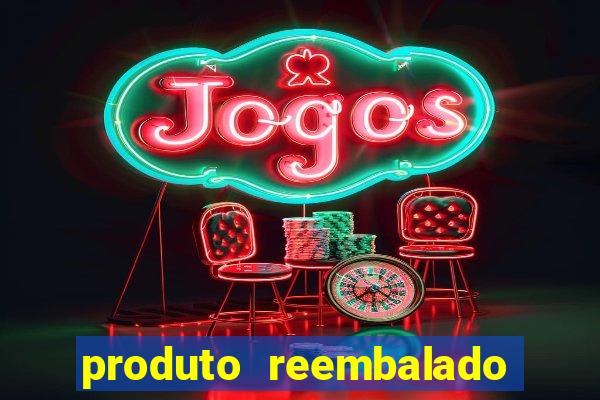 produto reembalado casas bahia
